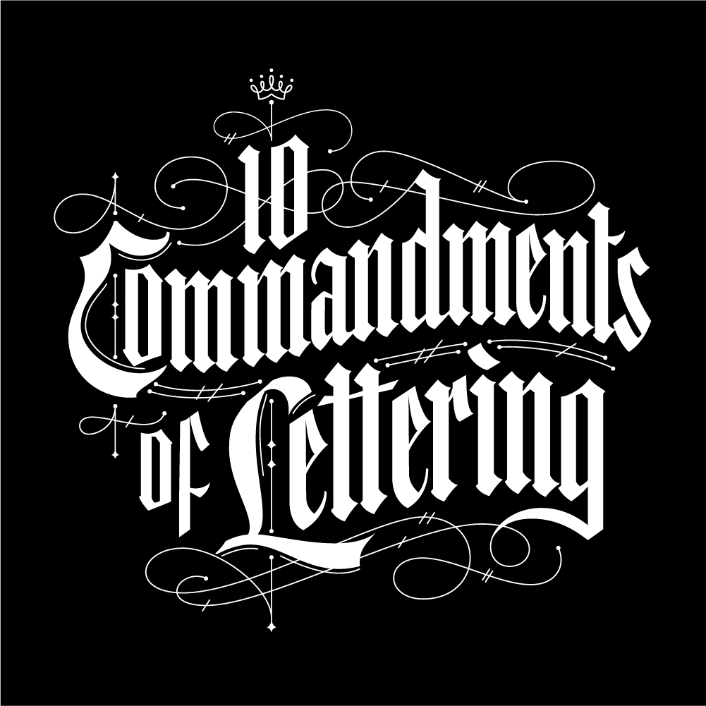 10 Commandments of Lettering