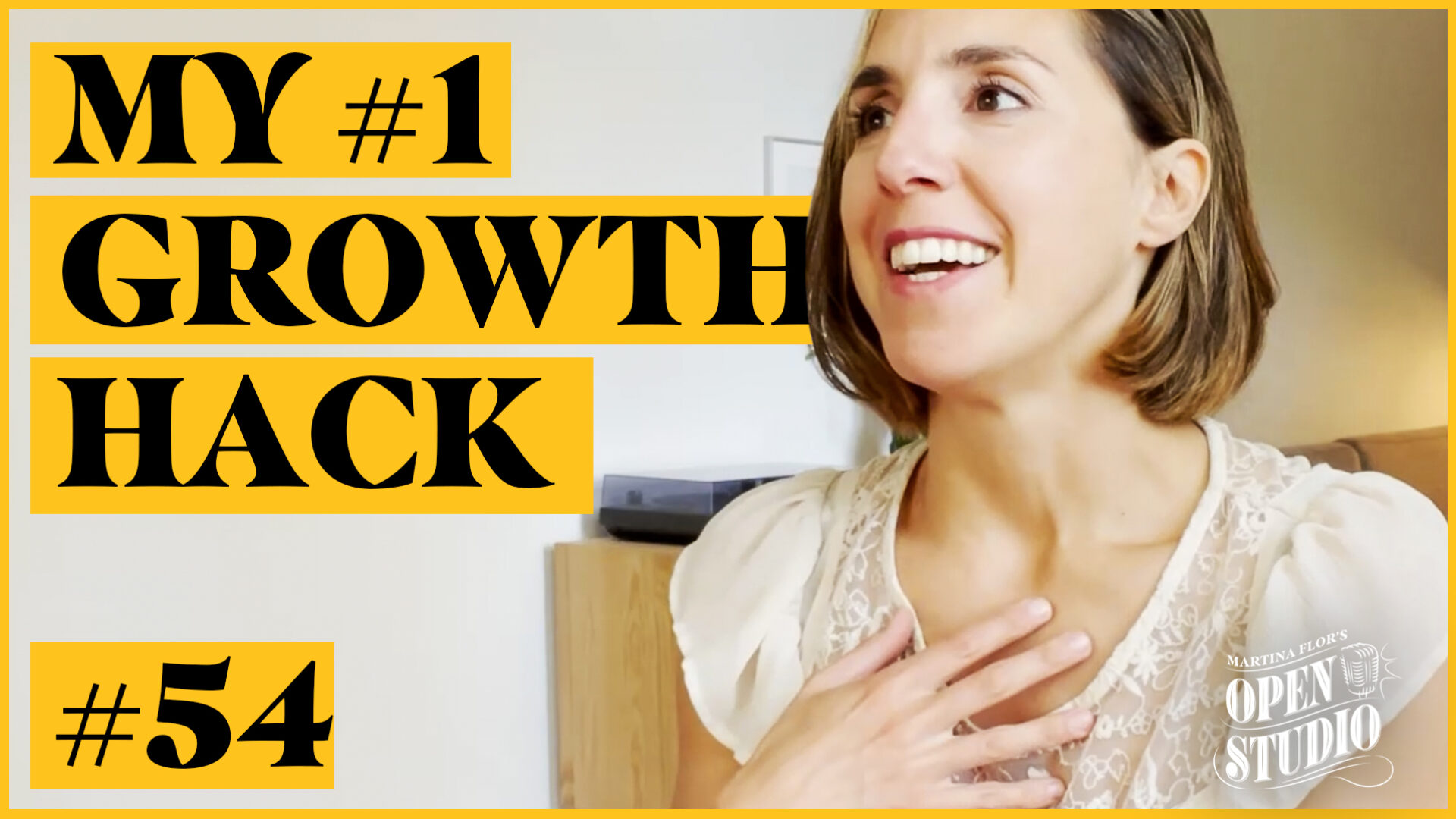 54. Martina Flor. My #1 growth hack: Community