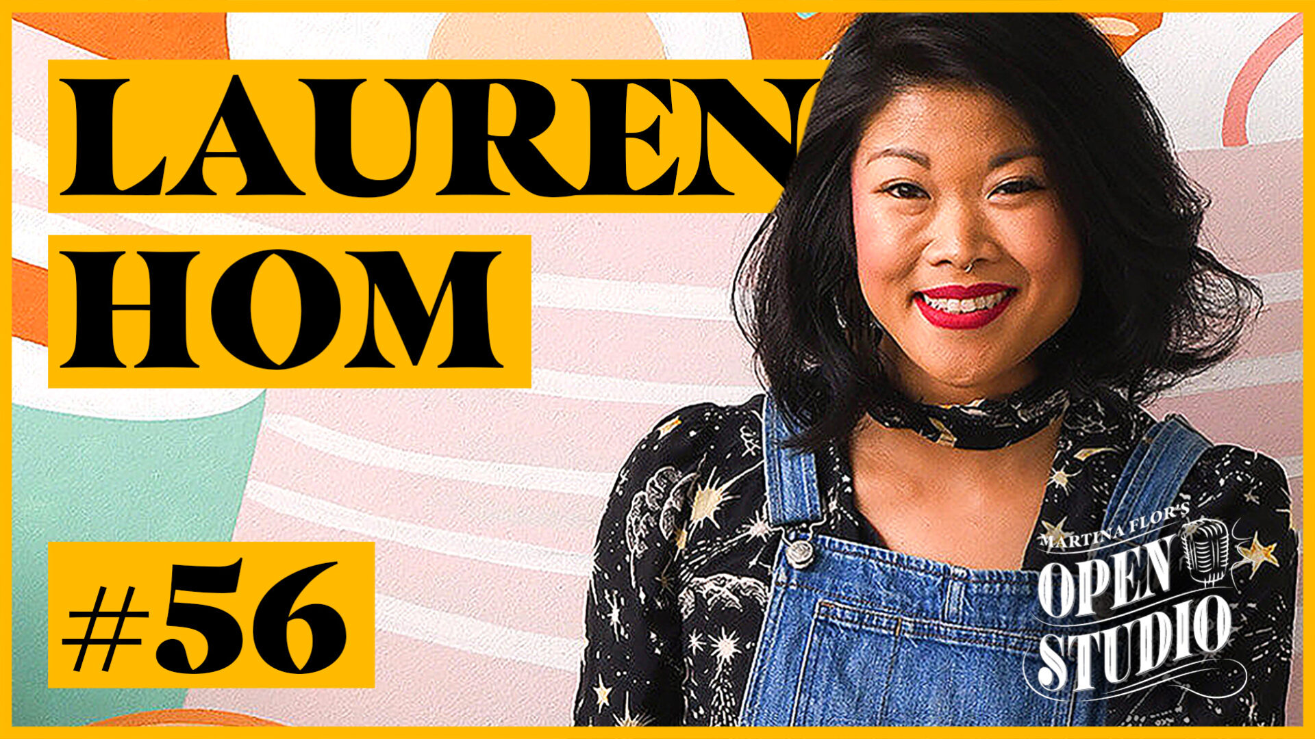 56. Lauren Hom – How Artists Make A Good Living With Their Art, Going Freelance, Promoting Your Work, Passion Projects, Connecting With Your People and Social Media