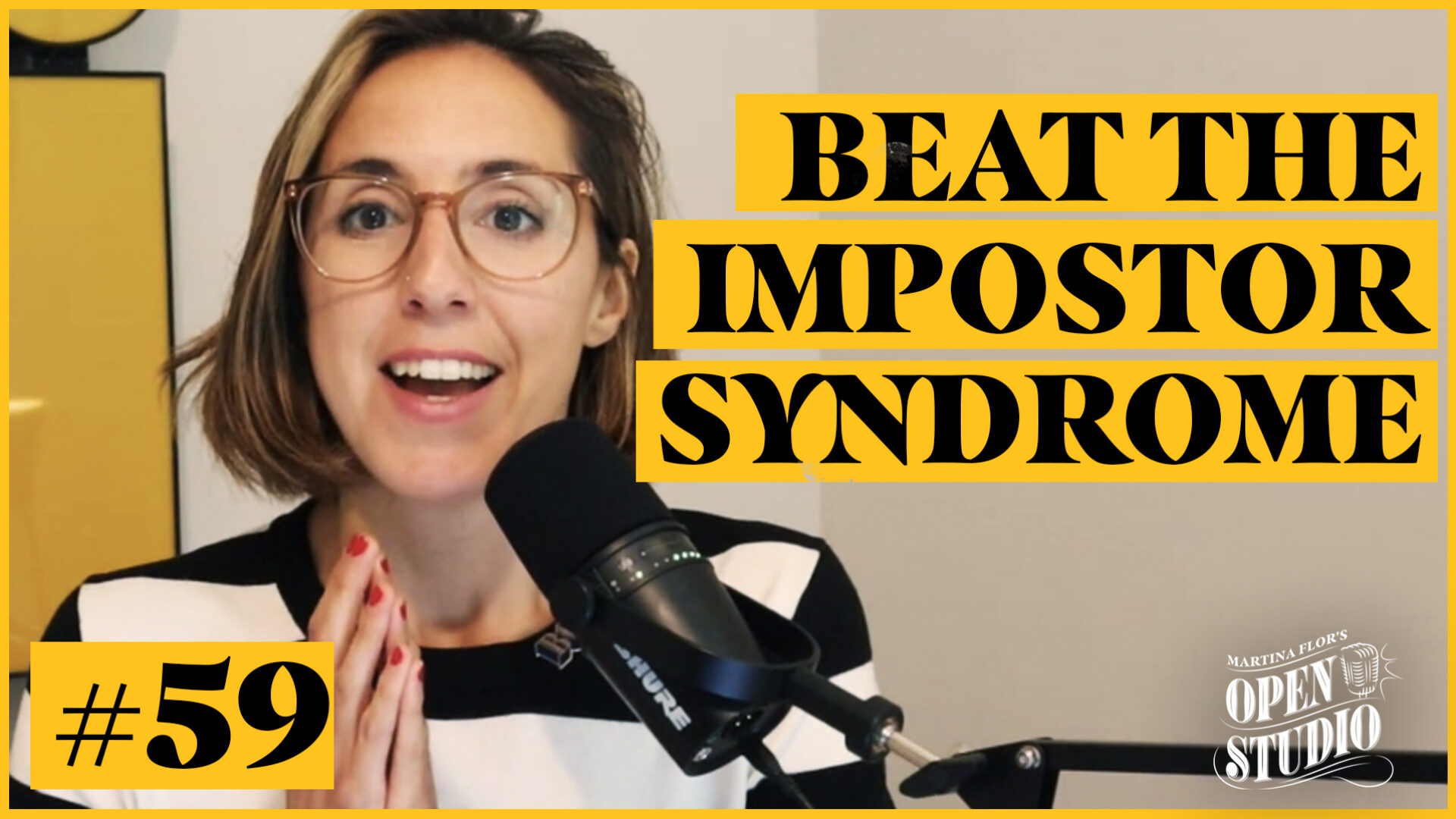 59. Martina Flor – Overcoming Imposter Syndrome