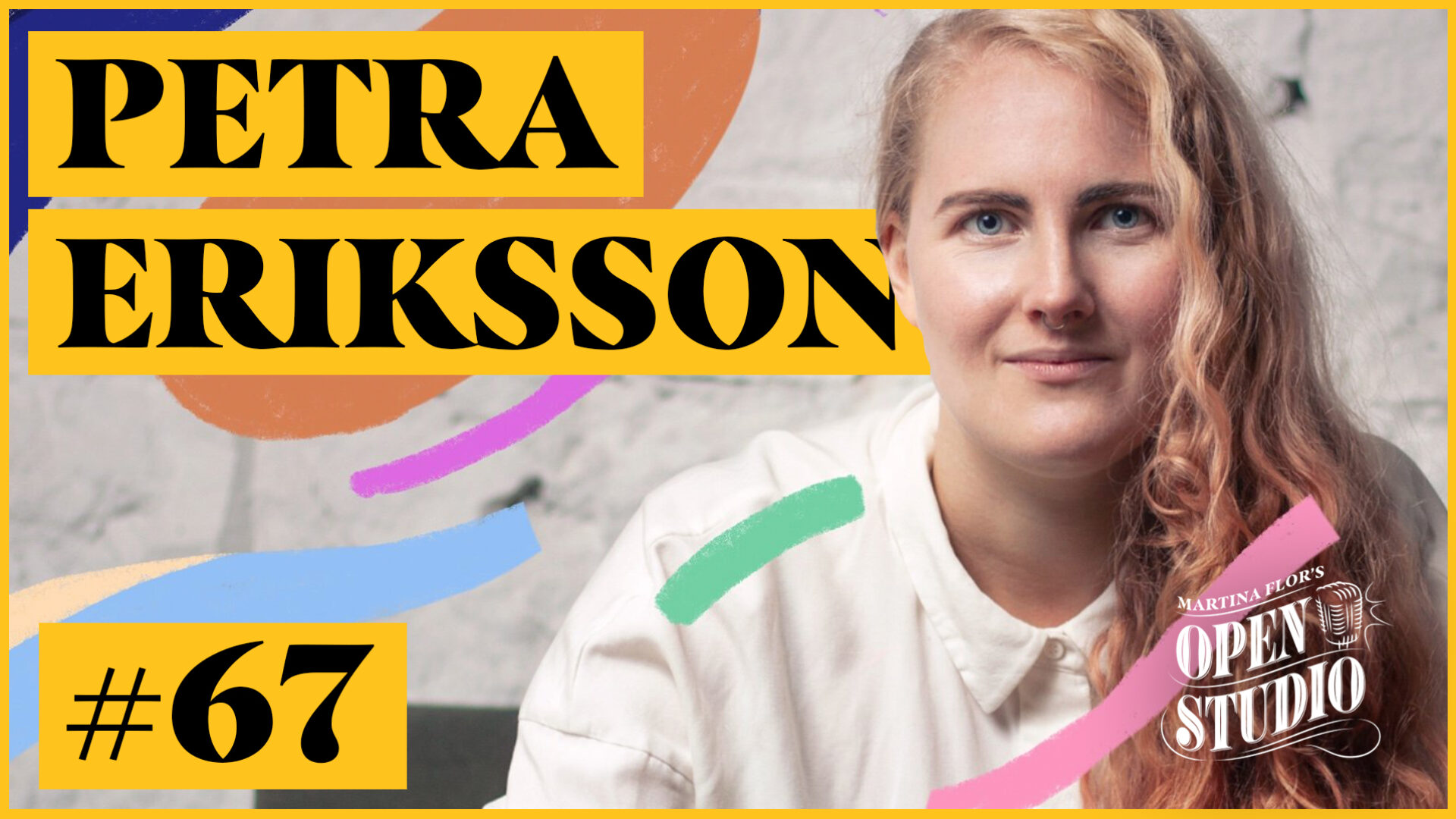 67. Petra Eriksson – The Path To Finding Your Call, Pushing The Introvert Inside You, Client Outreach, Doing Good Work And Being A Professional.