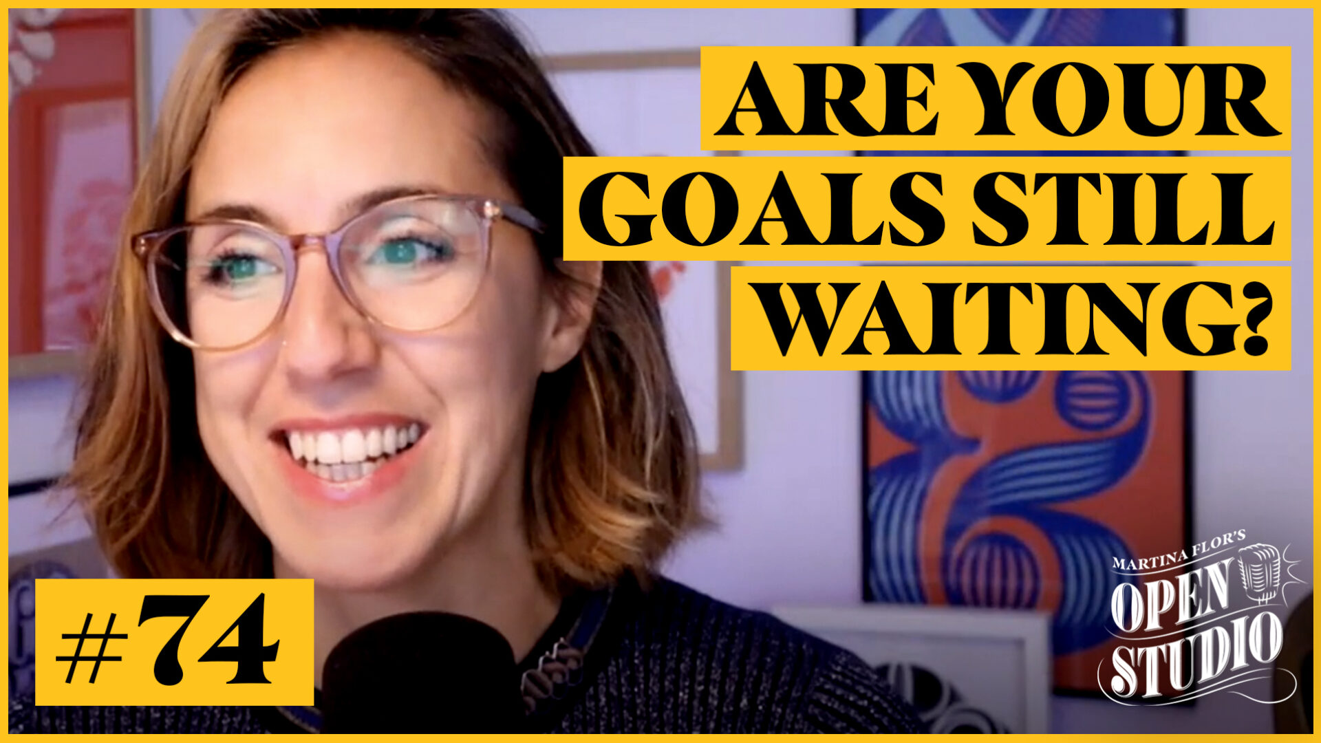 74. Martina Flor – End of the year: An Unavoidable Deadline For Your Goals