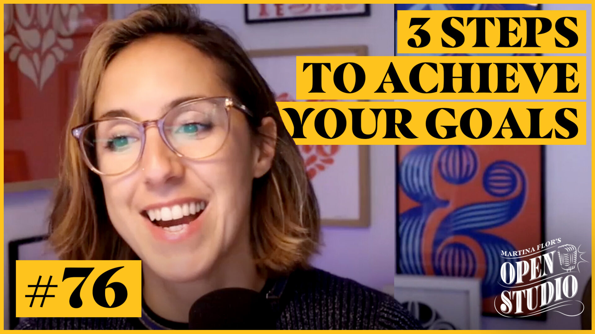 76. Martina Flor – 3 Easy Ways To Achieve Your Goals Before The End Of The Year