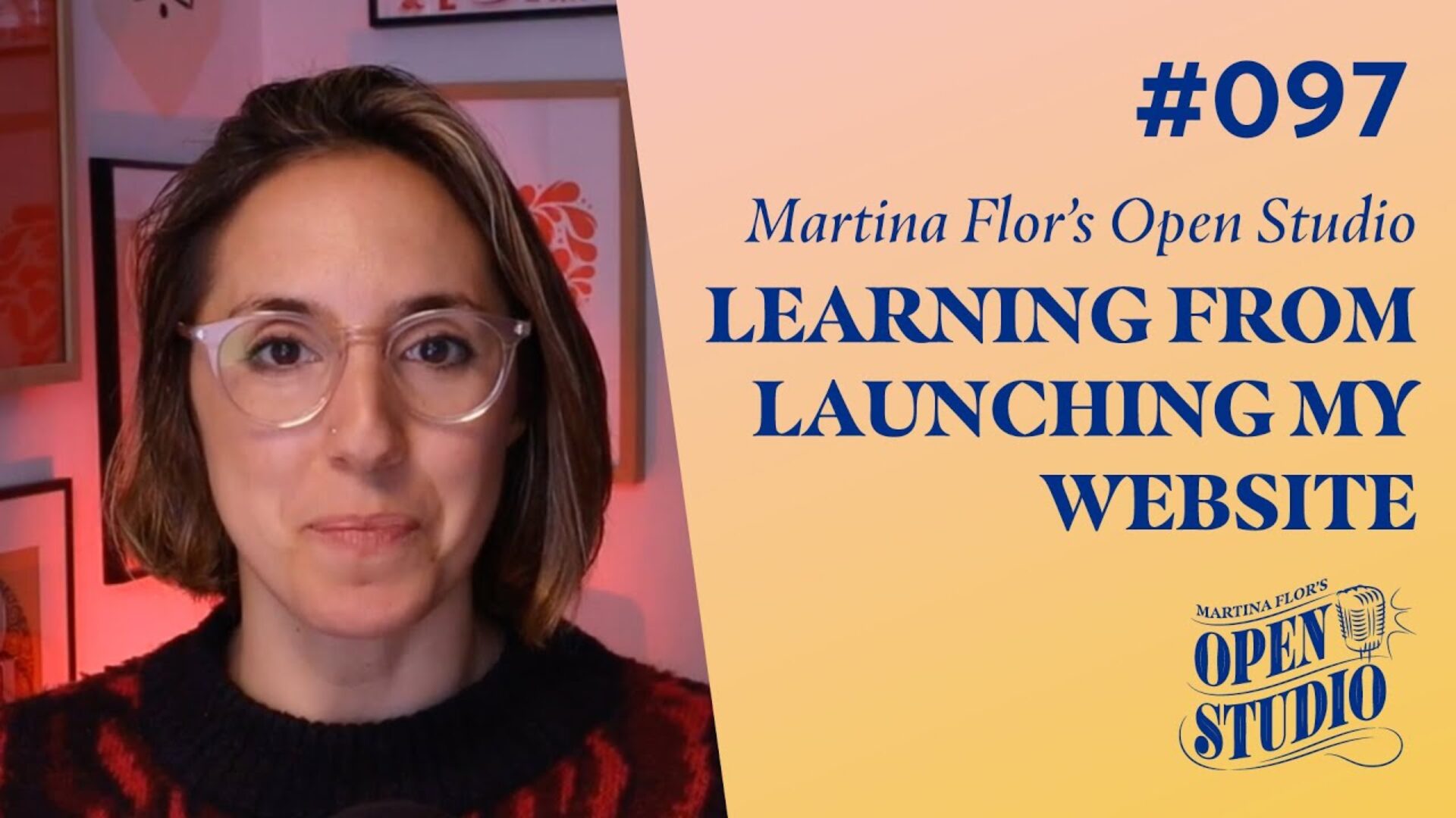 97. Martina Flor – Lessons Learned From Launching My New Website