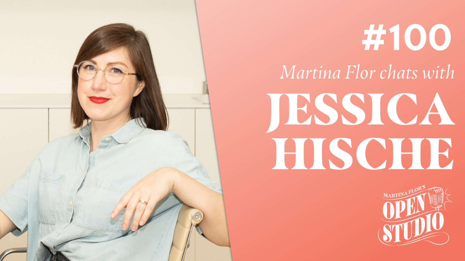100. Jessica Hische – Finding Your Style, Getting Client Assignments, Going Viral vs Growing Steadily, Following Your Passion & Parenting