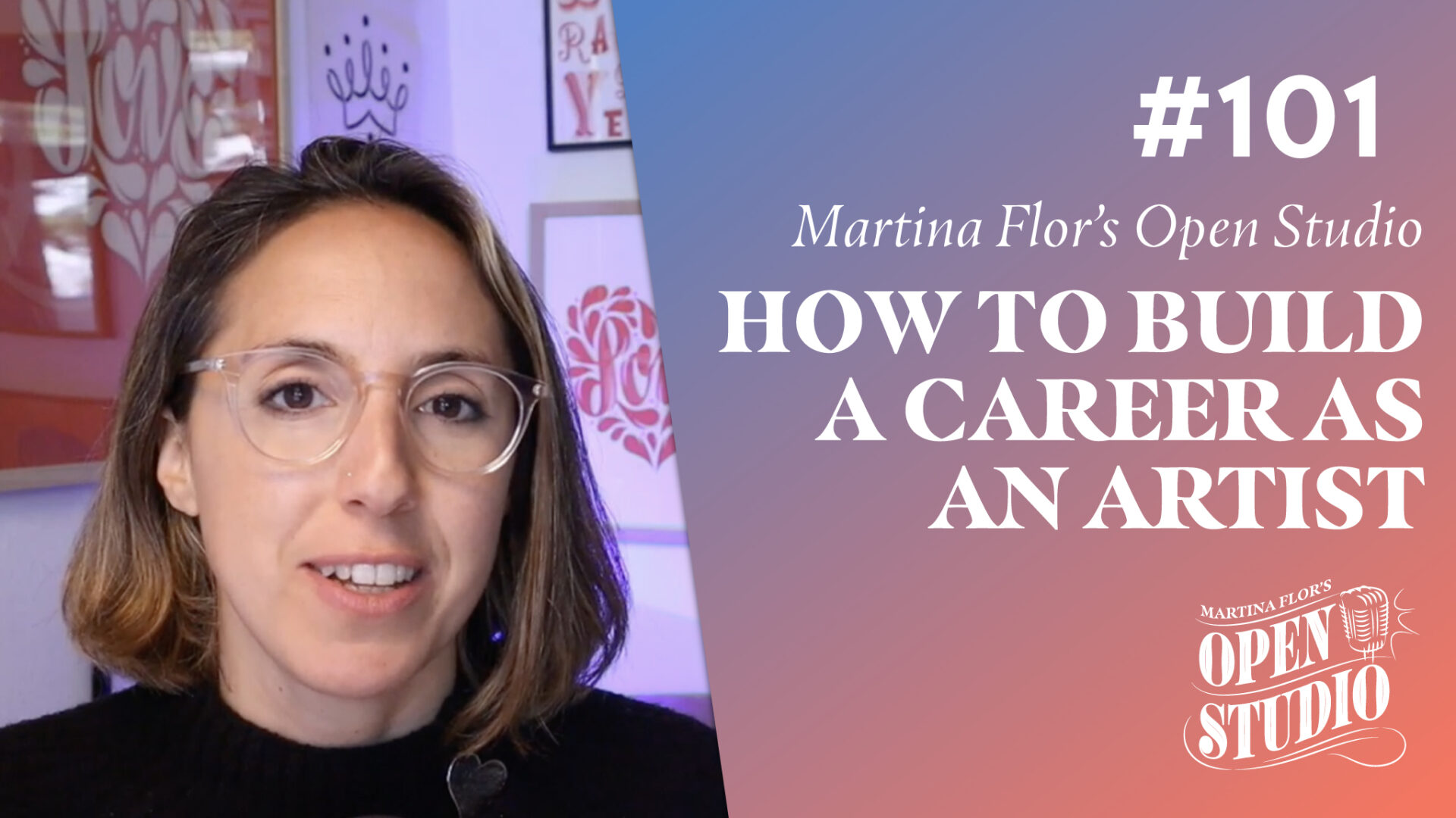 101. How to Build a Career as a Lettering Artist or Illustrator – Martina Flor