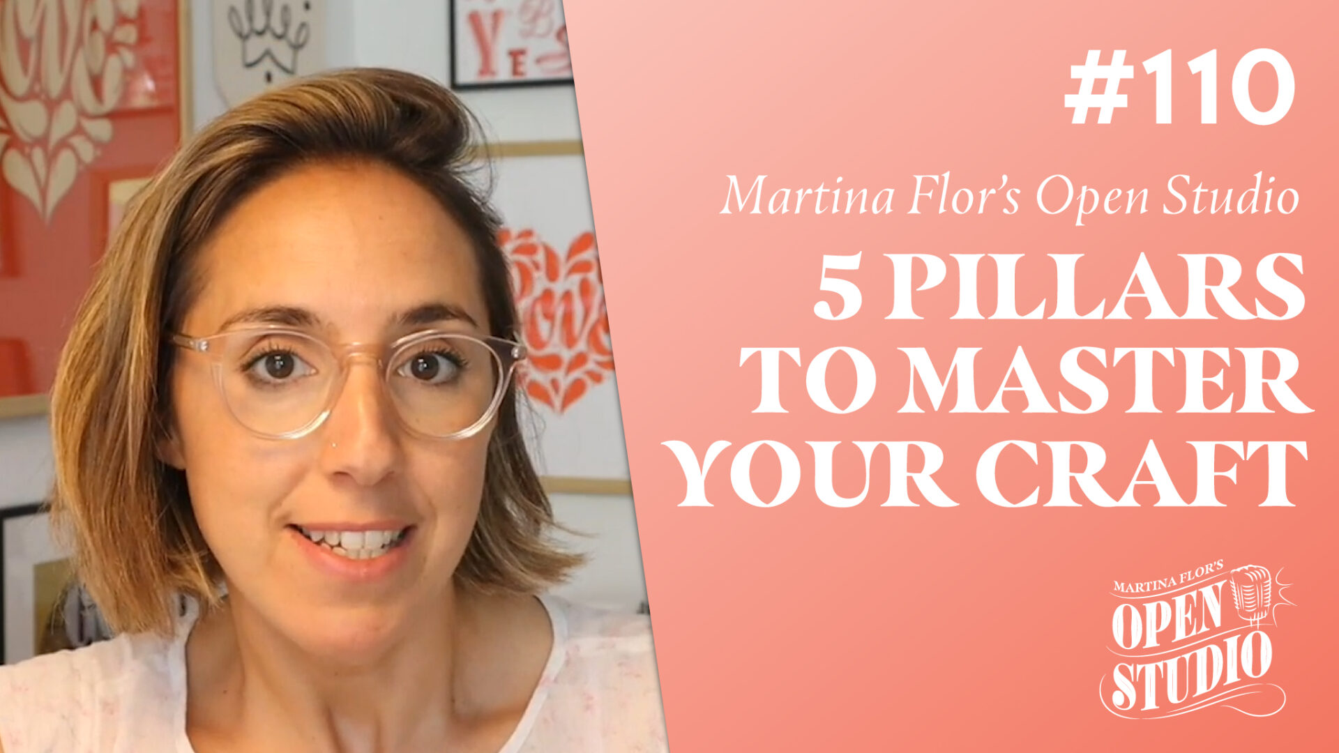 110. 5 Essentials Pillars for Mastering Your Craft – Martina Flor