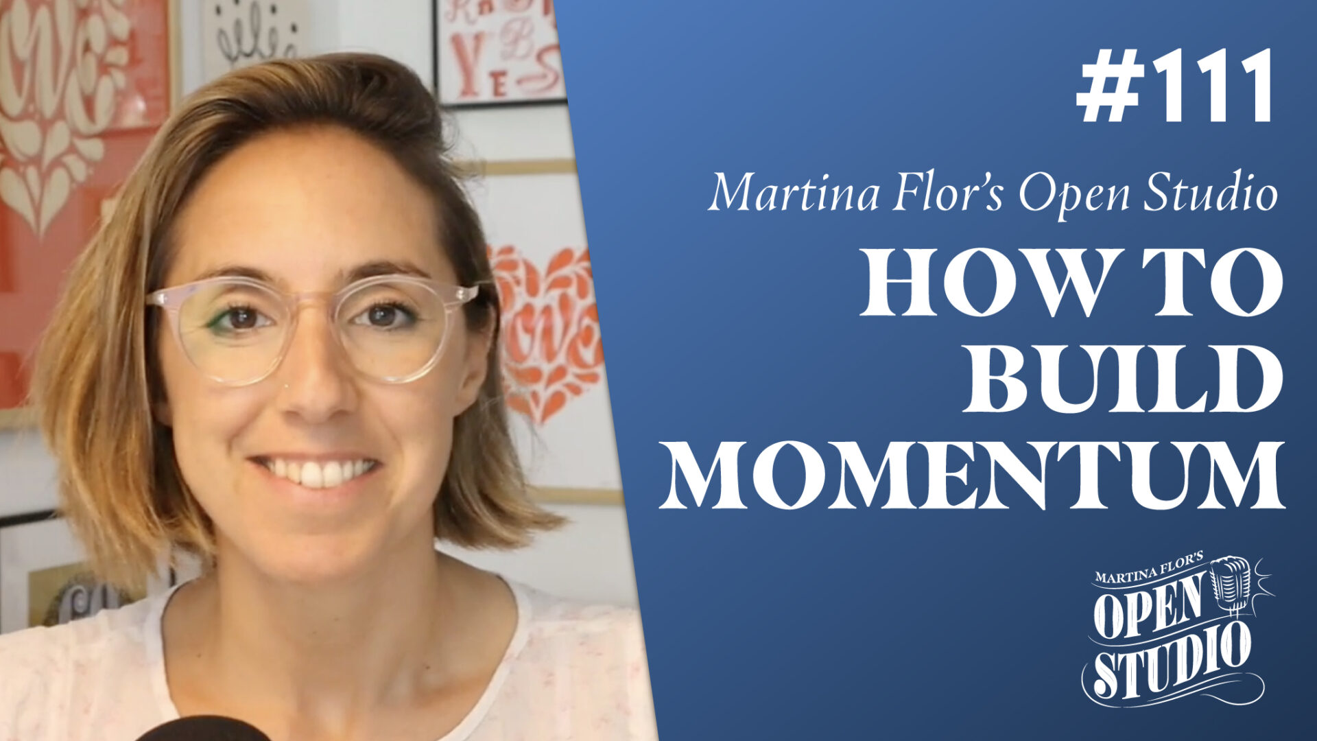 111. How To Build Momentum by Martina Flor