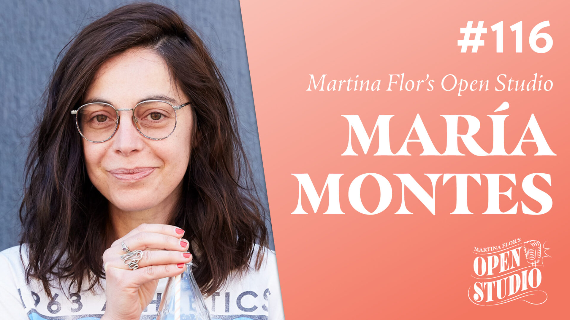 116. Maria Montes – Defining what You Want, Thriving as an Immigrant Artist and What to Focus on