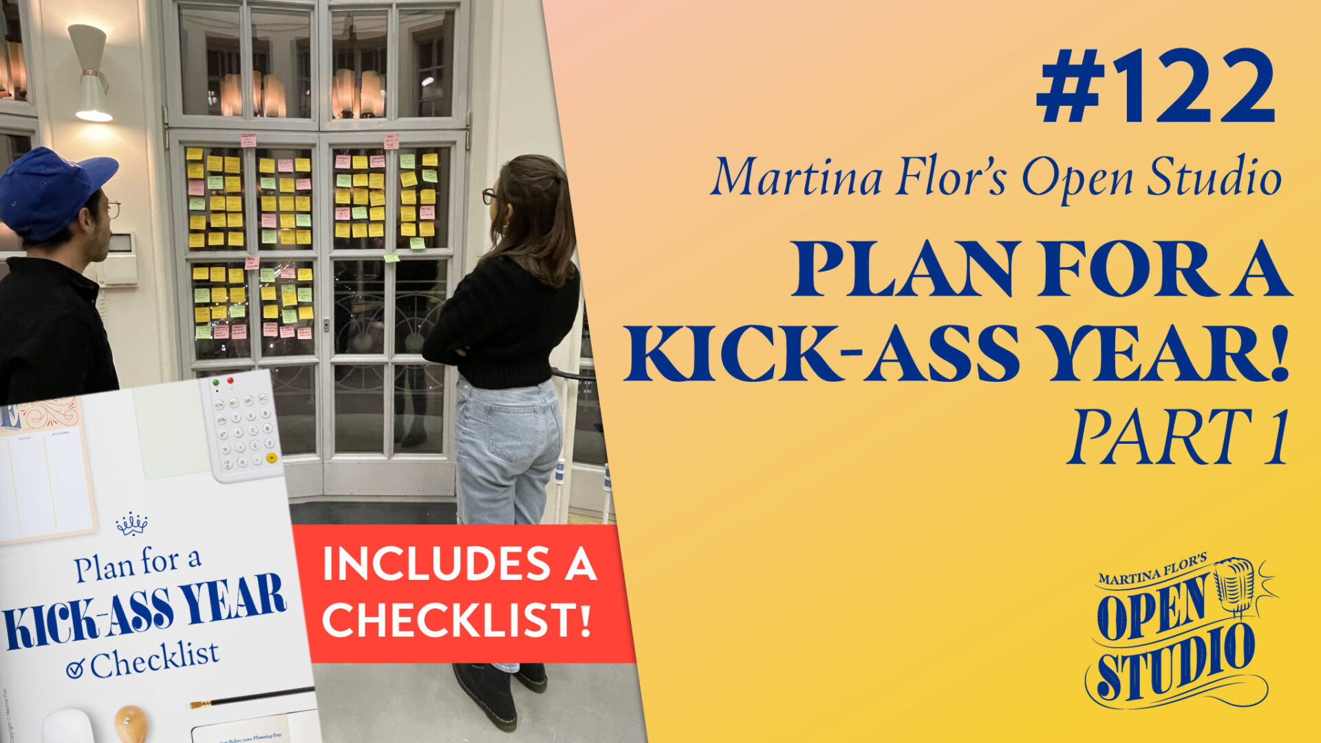 122. How to Plan for a Kick-Ass Year – PART 1 – Martina Flor