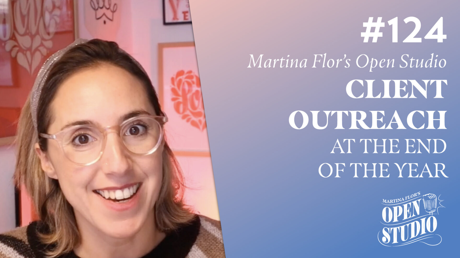 124. Client Outreach at the End of the Years by Martina Flor