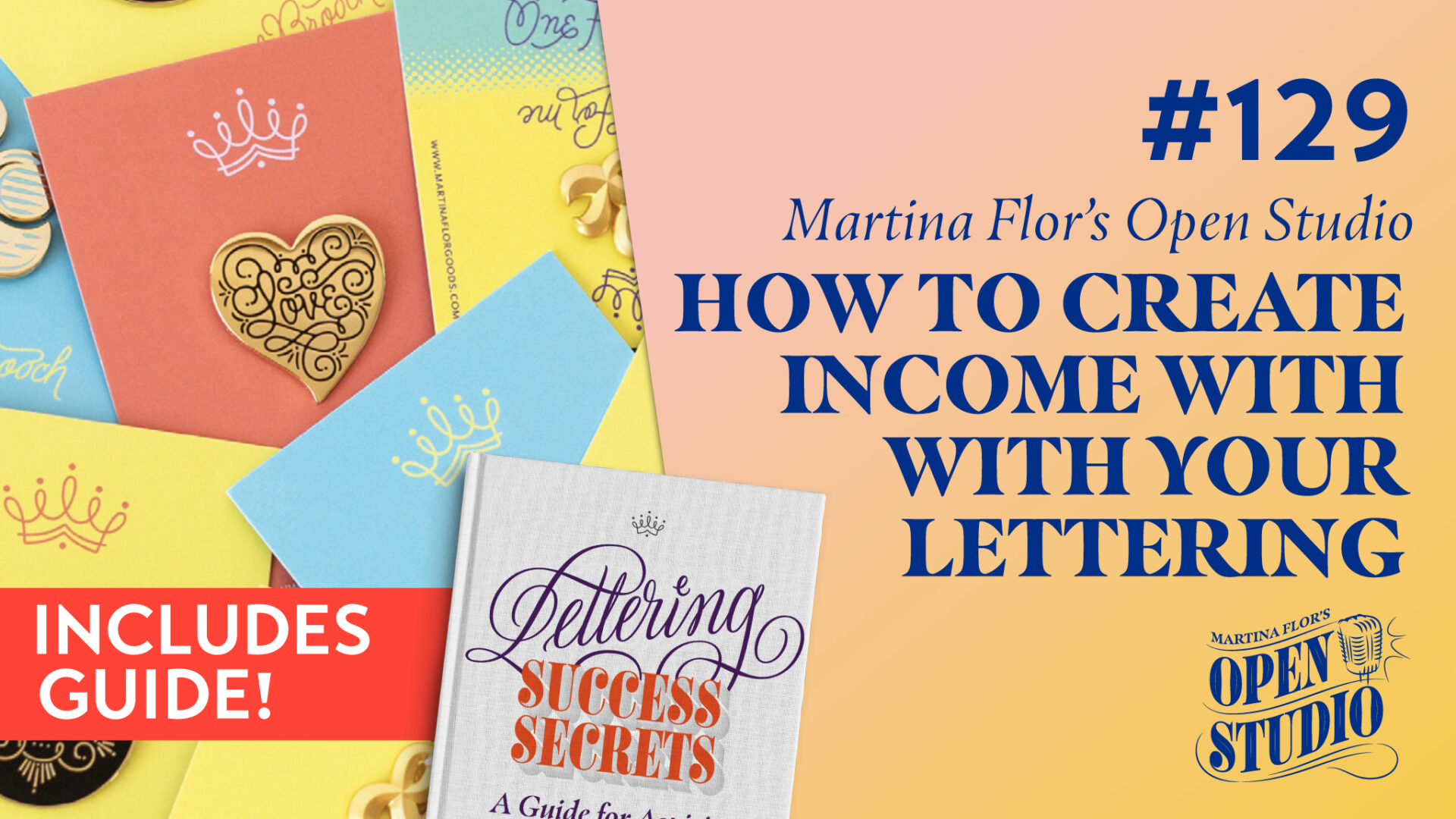 129. How can I create income with my lettering work? – Martina Flor’s Open Studio
