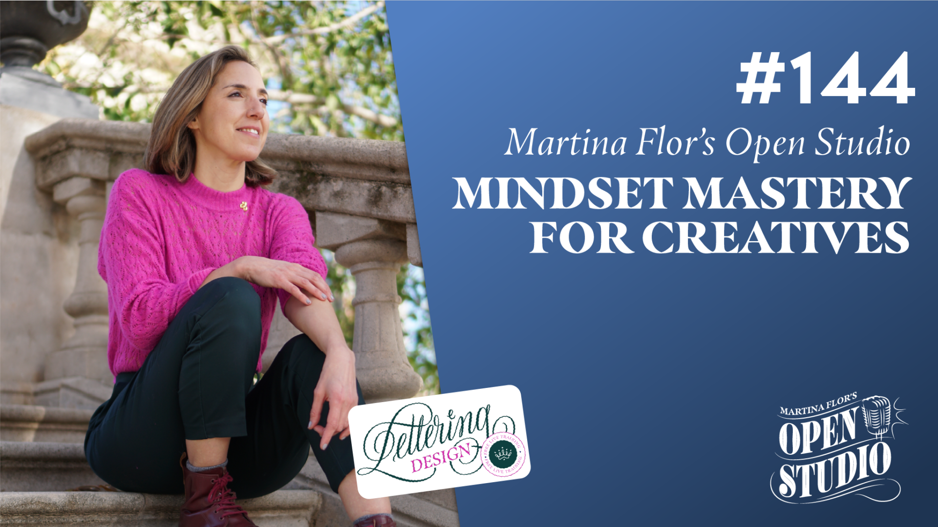 144. Mindset Mastery for Creatives – Martina Flor