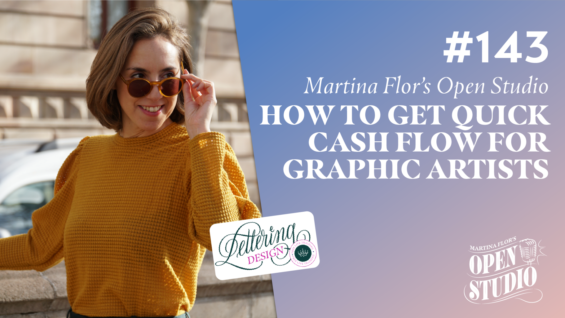 143. How to Get Quick Cash Flow for Graphic Artists – Martina Flor