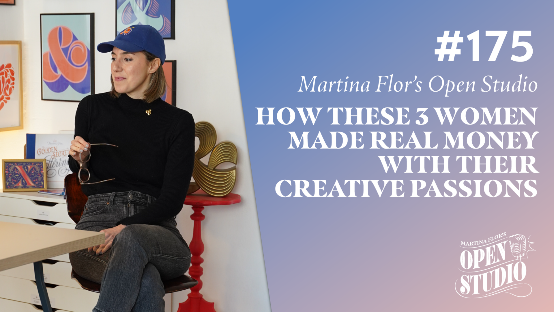 175. How These 3 Women Made Real Money with Their Creative Passions – Martina Flor